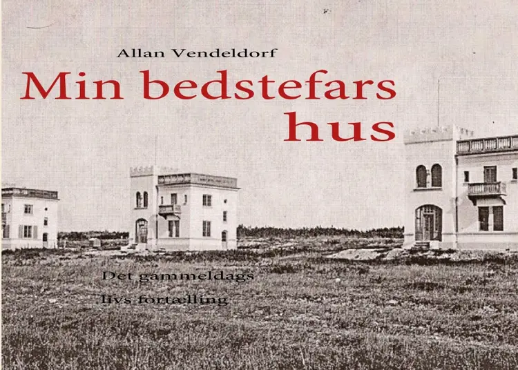 Min bedstefars hus af Allan Vendeldorf