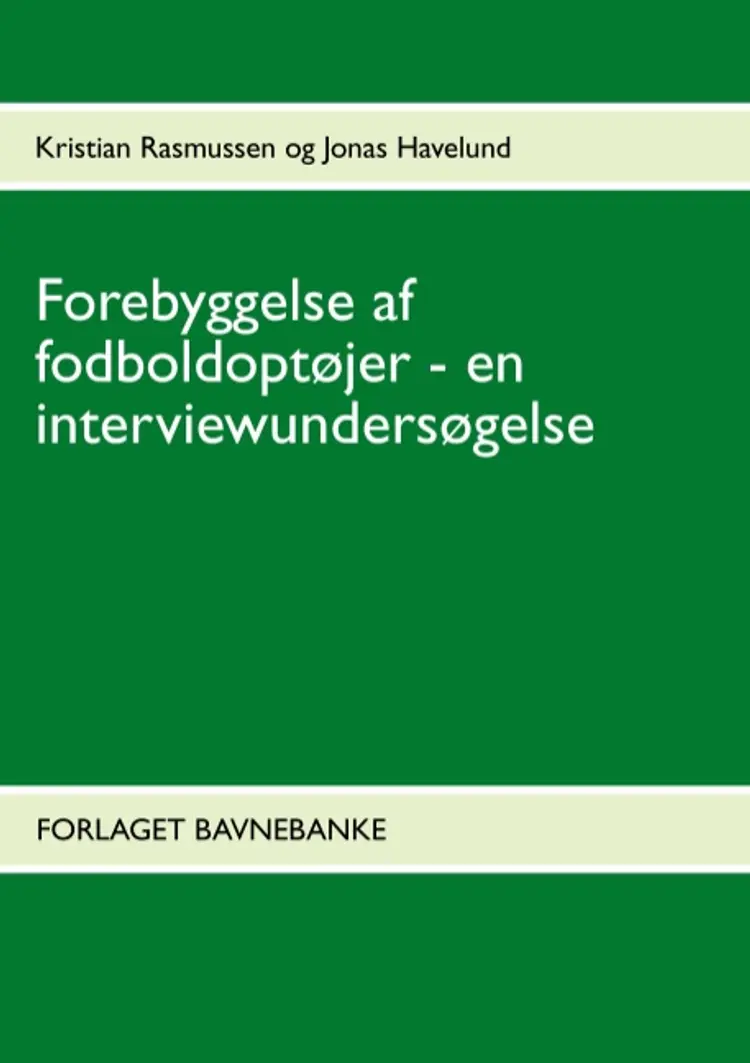 Forebyggelse af fodboldoptøjer - et litteraturstudie af Kristian Rasmussen