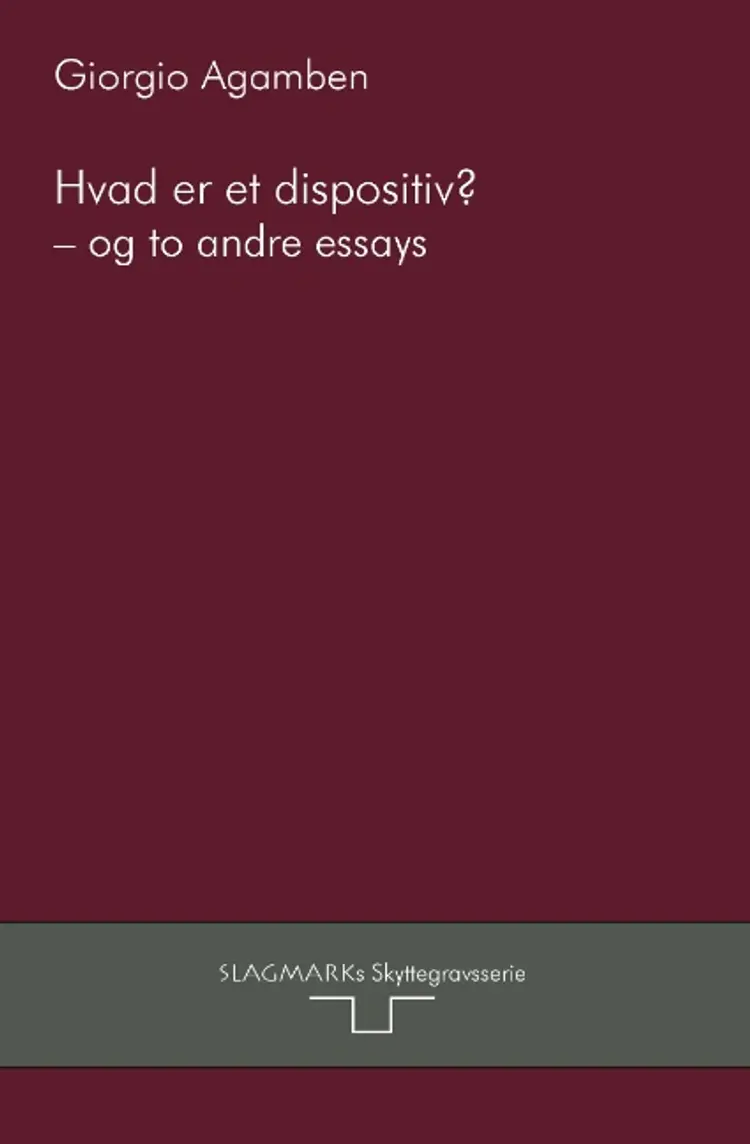 Hvad er et dispositiv? af Giorgio Agamben