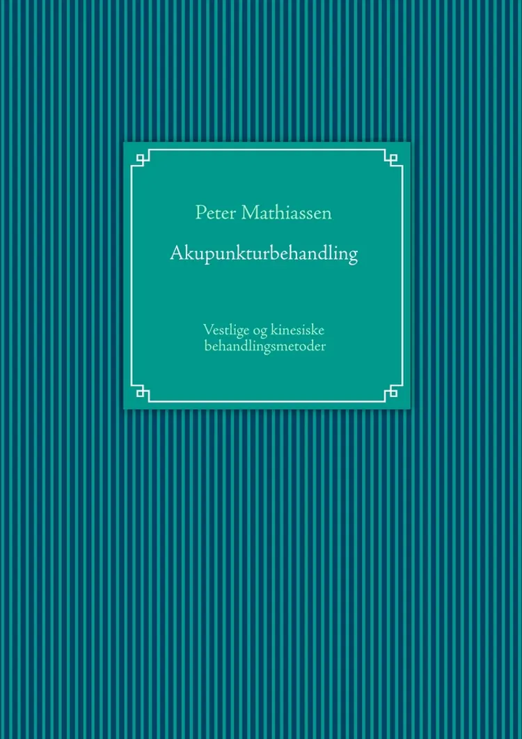 Akupunkturbehandling af Peter Mathiassen