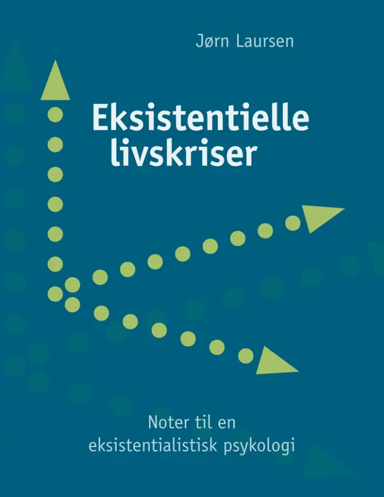 Eksistentielle livskriser af Jørn Laursen