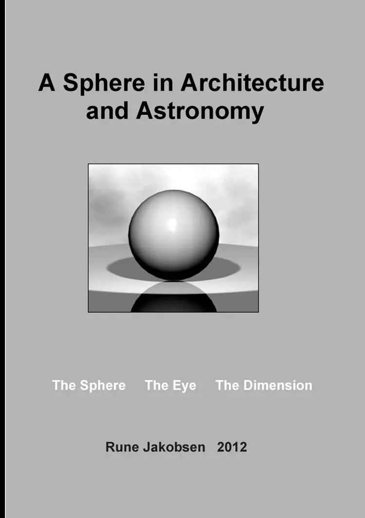 A Sphere in Architecture and Astronomy af Rune Jakobsen