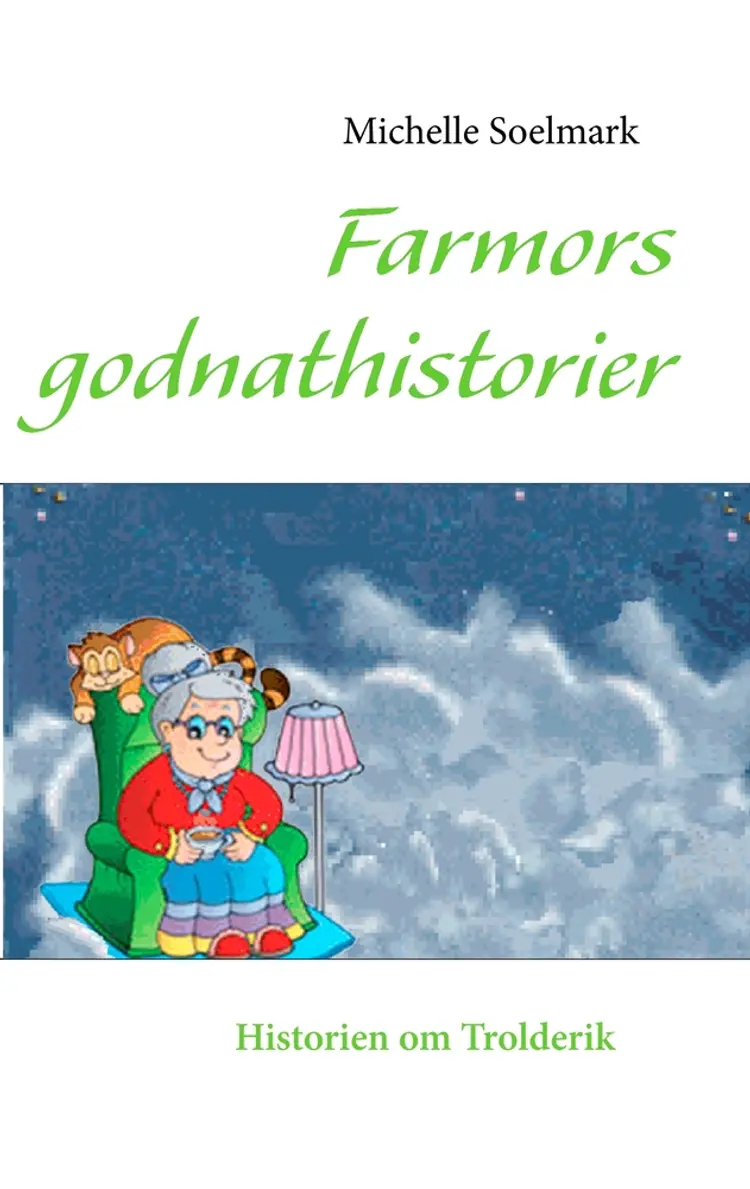 Farmors godnathistorier af Michelle Soelmark