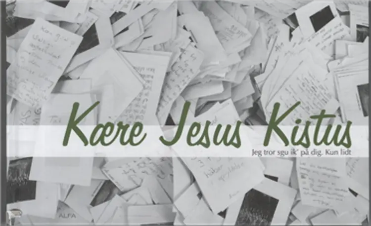Kære Jesus Kistus af Signe Malene Berg