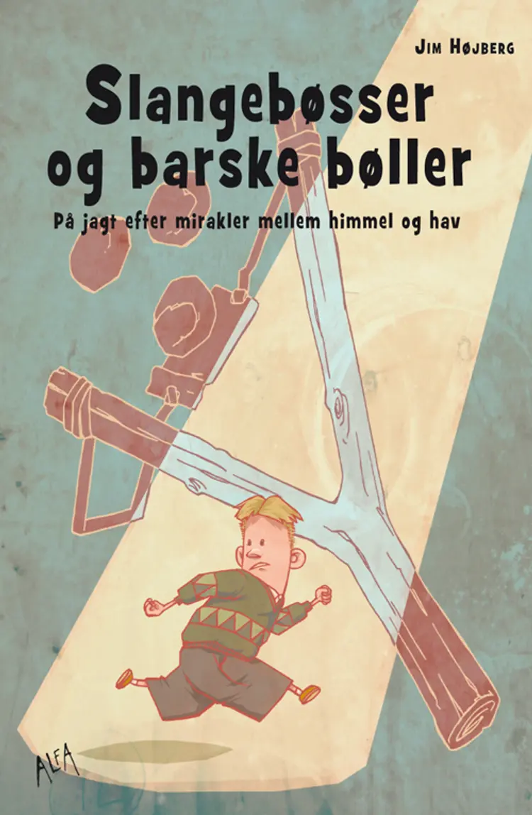 Slangebøsser og barske bøller af Jim Højberg
