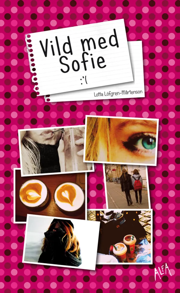 Vild med Sofie :'( af Lotta Löfgren-Mårtenson