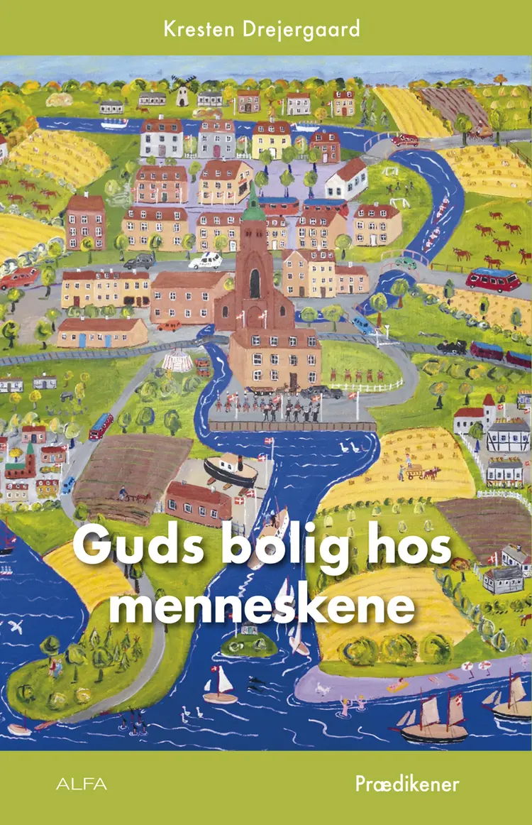 Guds bolig hos menneskene af Kresten Drejergaard