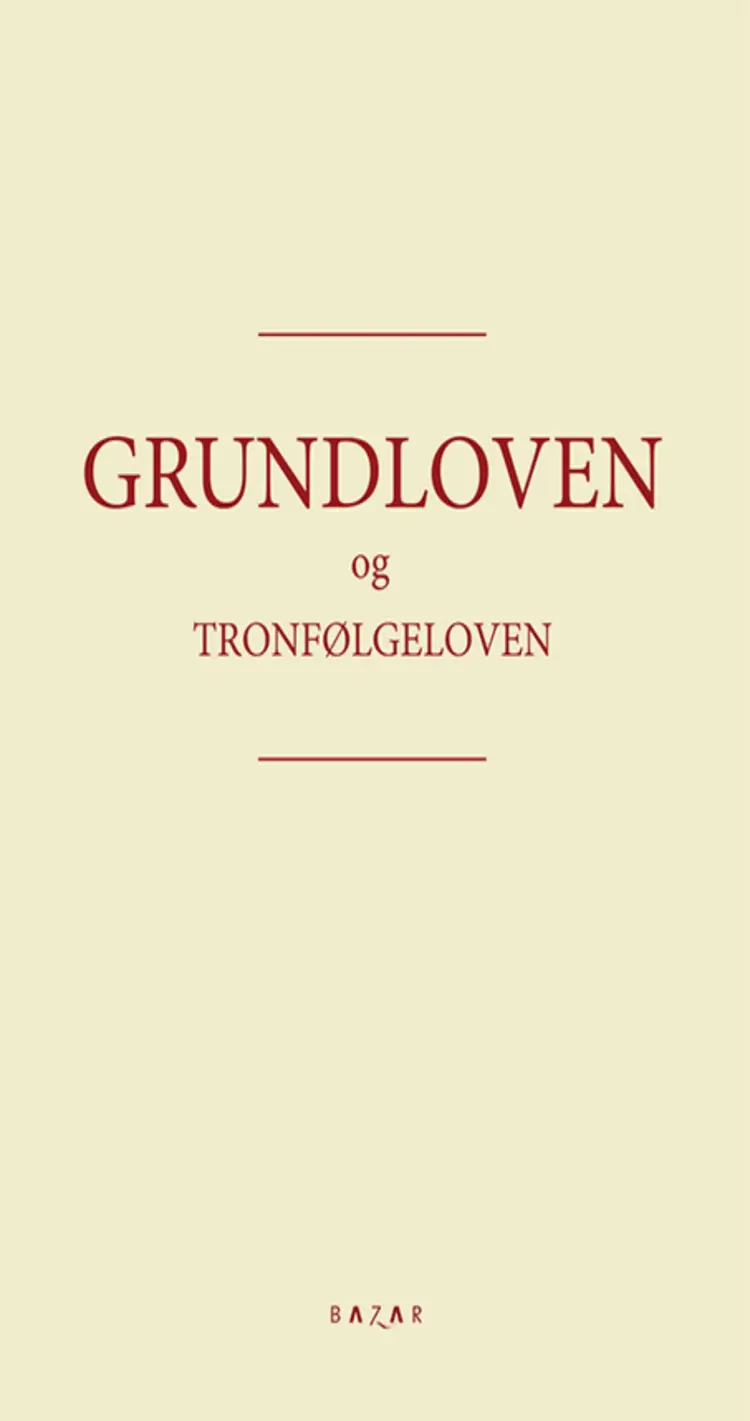 Grundloven og Tronfølgeloven