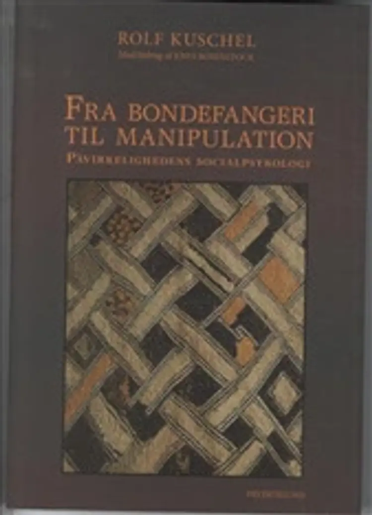 Fra bondefangeri til manipulation af Rolf Kuschel
