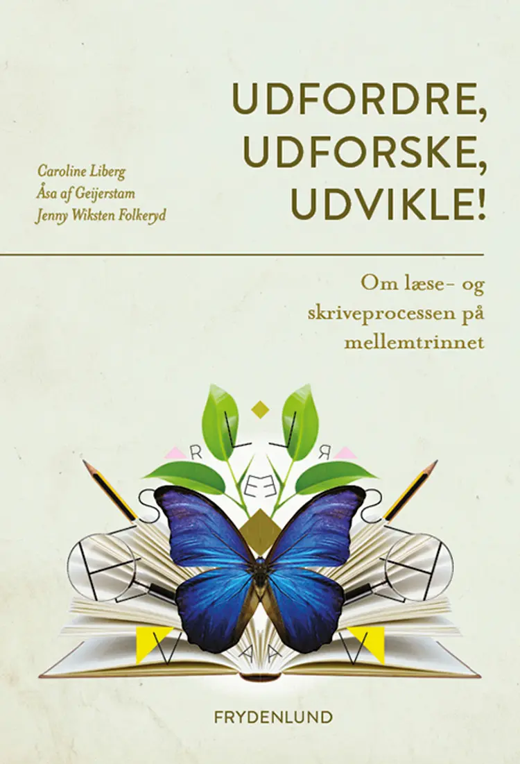 Udfordre, udforske, udvikle! af Caroline Liberg
