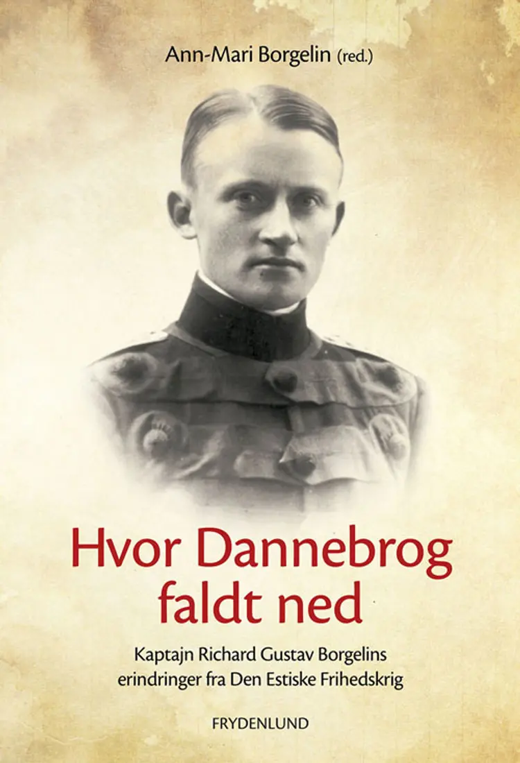 Hvor Dannebrog faldt ned af Ann-Mari Borgelin (red.)