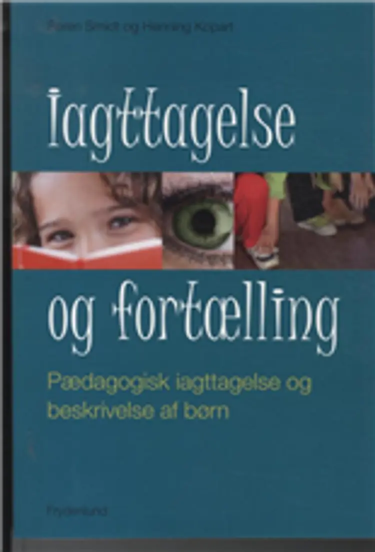 Iagttagelse og fortælling af Henning Kopart