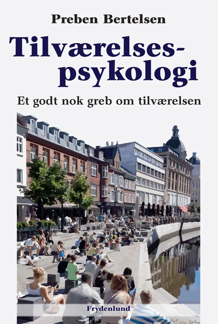 Tilværelsespsykologi af Preben Bertelsen