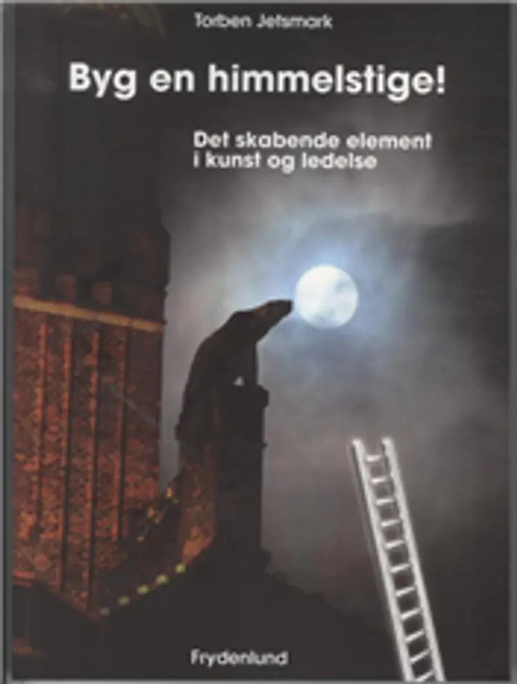 Byg en himmelstige af Torben Jetsmark