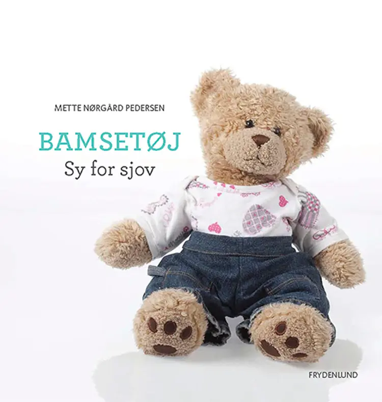 Bamsetøj - sy for sjov af Mette Nørgaard Pedersen