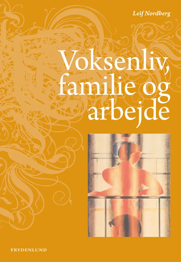 Voksenliv, familie og arbejde af Leif Nordberg
