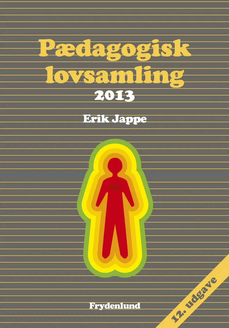 Pædagogisk lovsamling 2013 af Erik Jappe