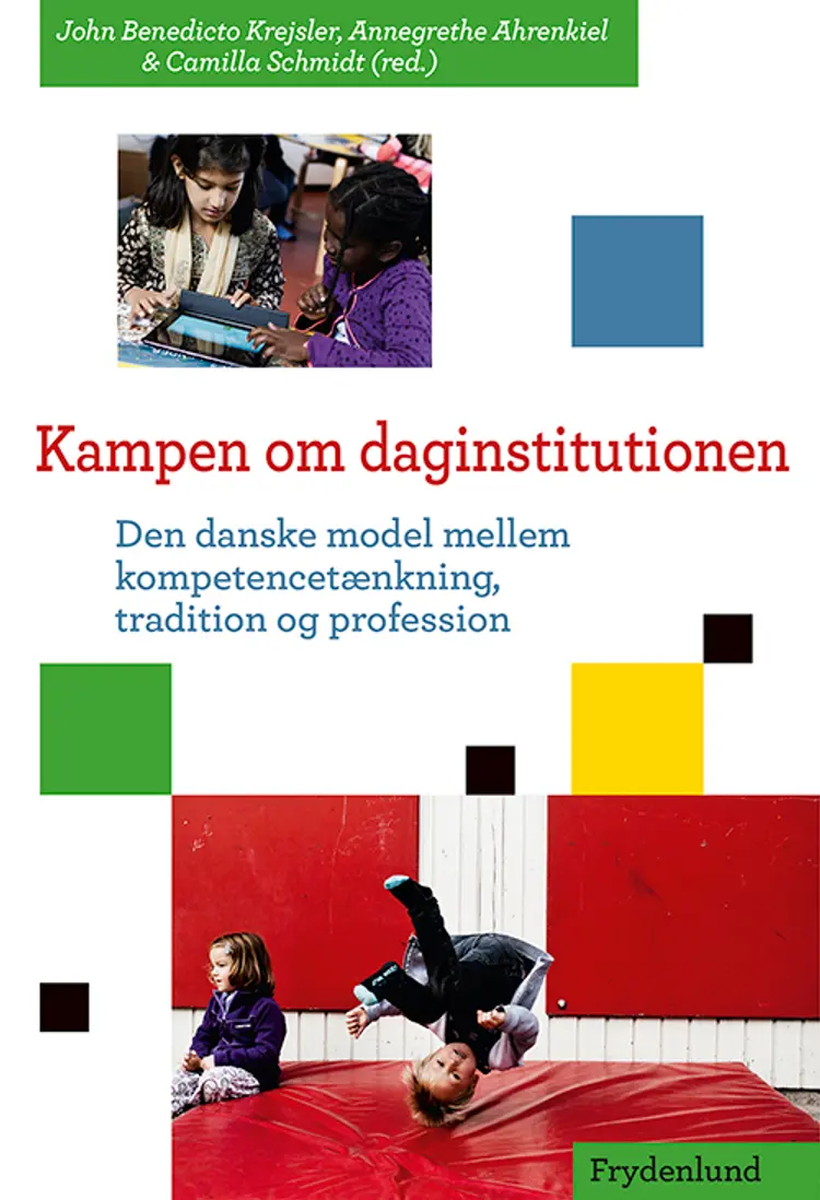 Kampen om daginstitutionen af Annegrethe Ahrenkiel