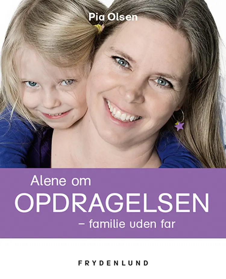 Alene om opdragelsen af Pia Olsen
