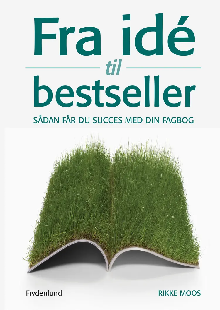 Fra idé til bestseller af Rikke Moos