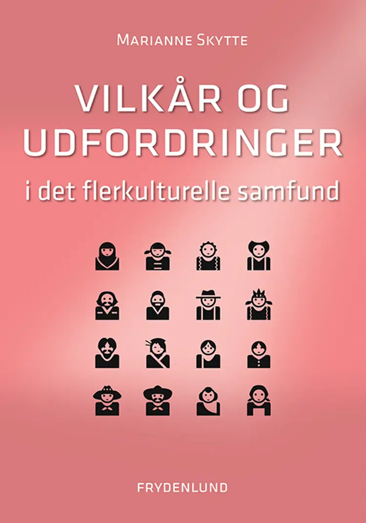 Vilkår og udfordringer i det flerkulturelle samfund af Marianne Skytte
