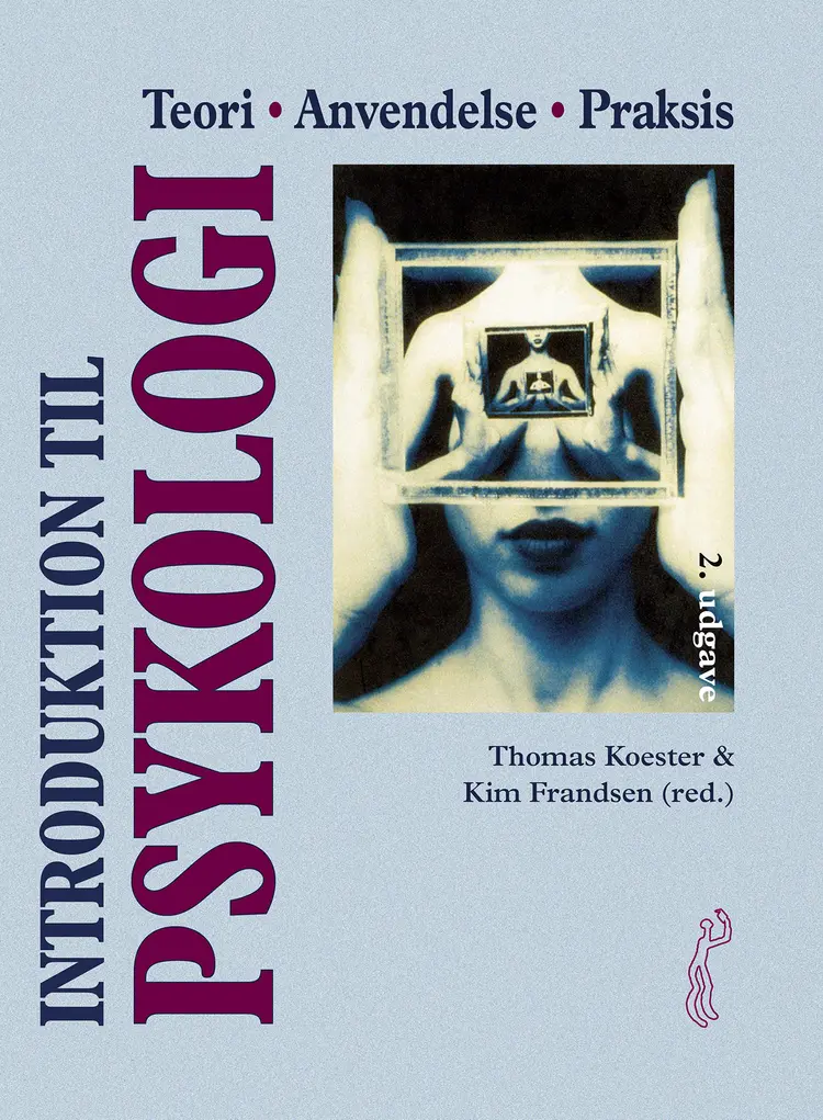 Introduktion til psykologi 2. udgave af Thomas Koester