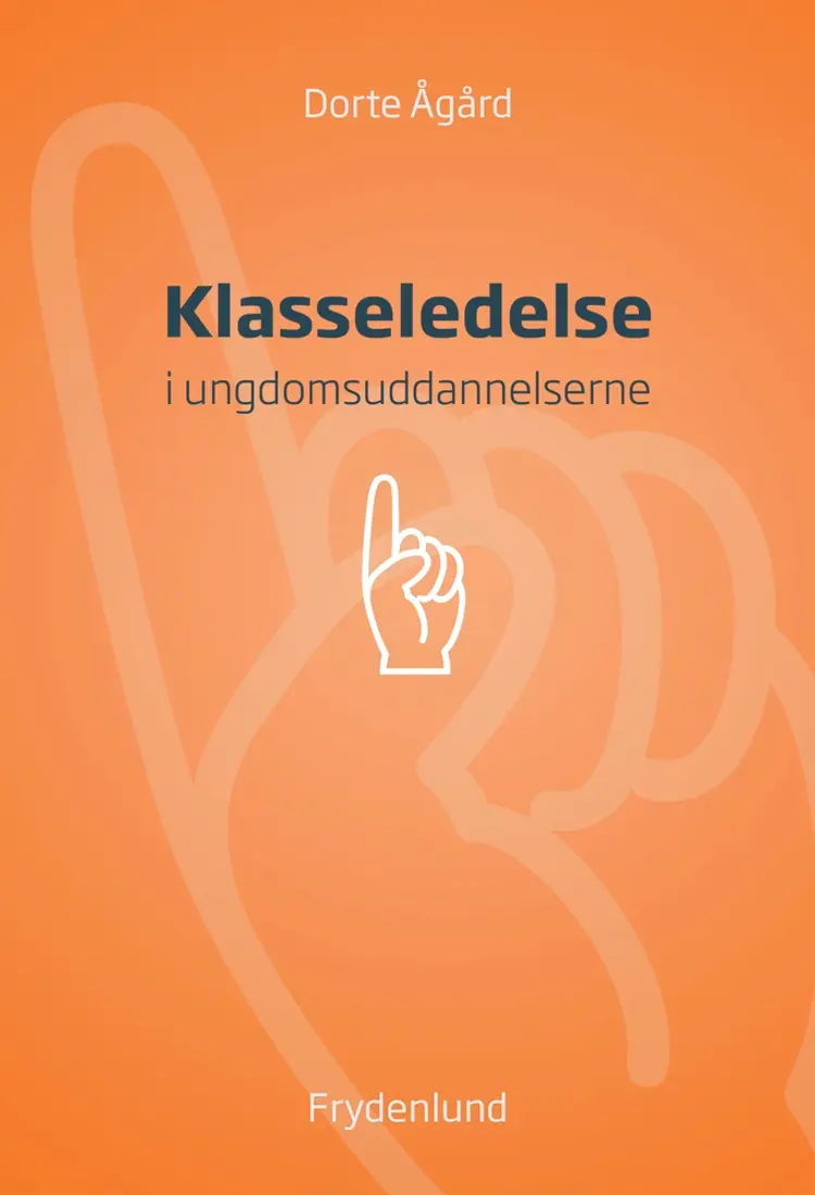 Klasseledelse af Dorte Ågård
