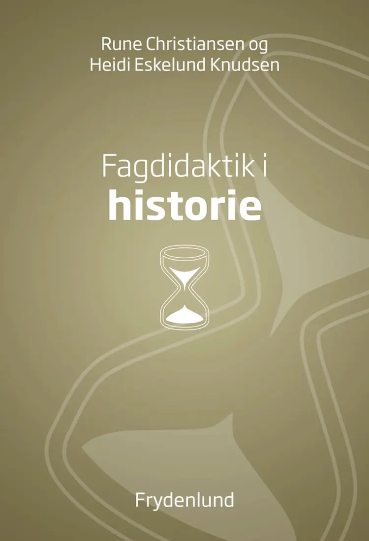Fagdidaktik i historie af Rune Christiansen