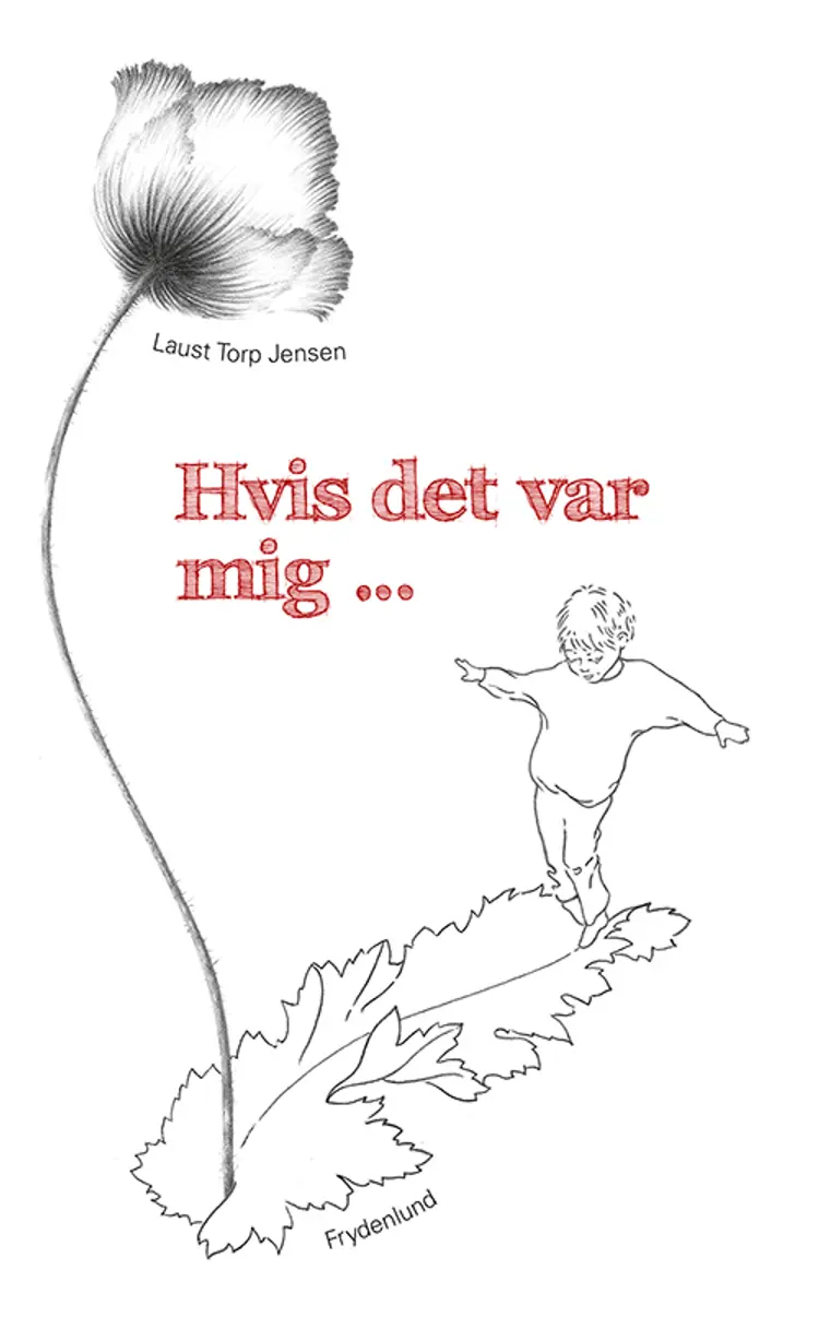 Hvis det var mig af Laust Torp Jensen