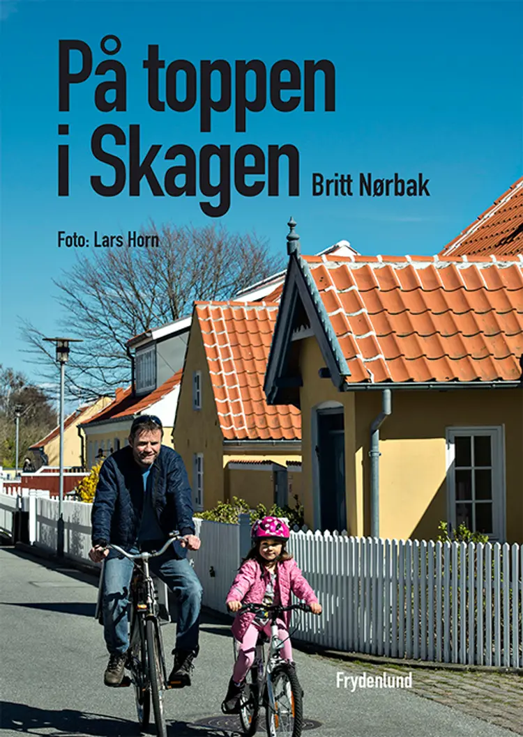 På toppen i Skagen af Britt Nørbak