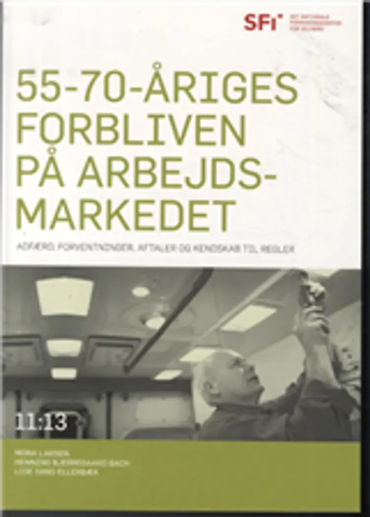 55-70-åriges forbliven på arbejdsmarkedet af Mona Larsen