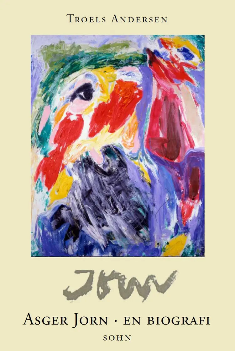 Asger Jorn - en biografi af Troels Andersen