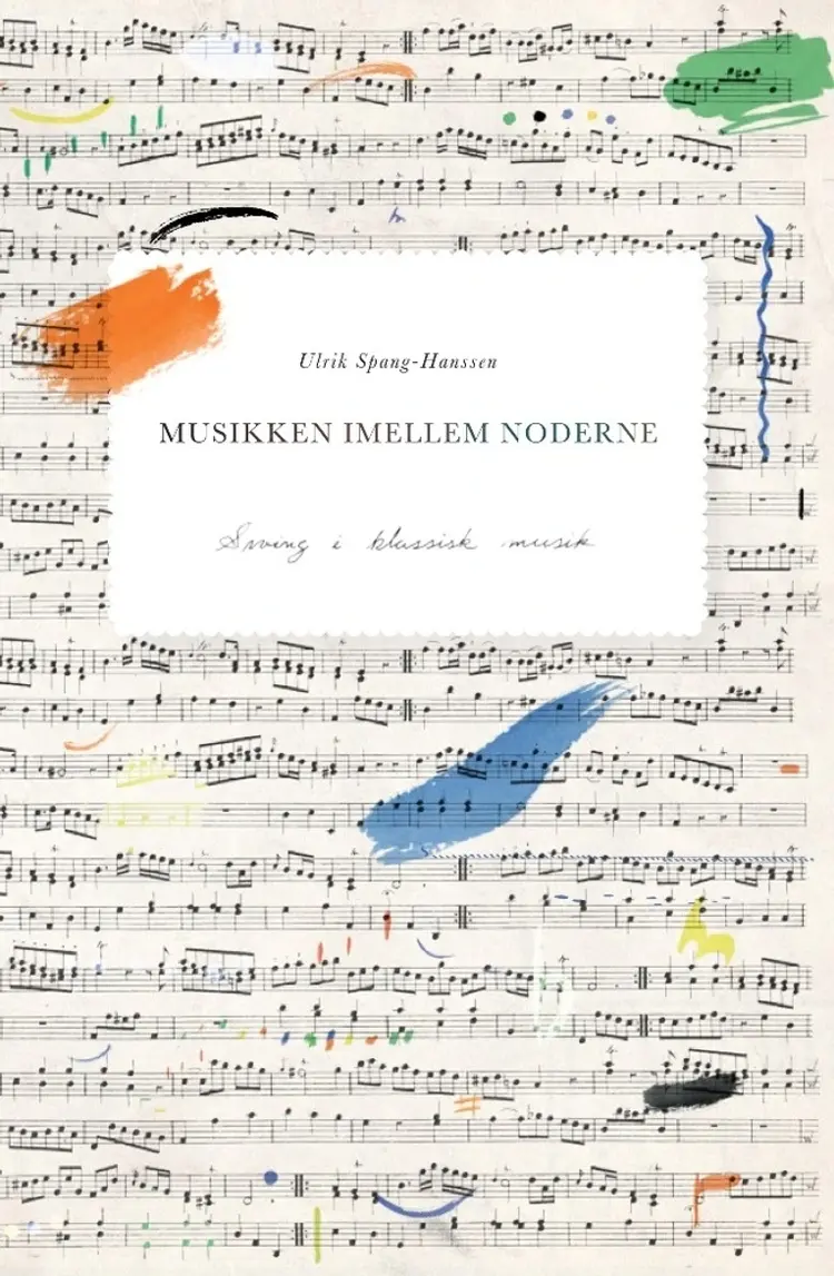Musikken imellem noderne af Ulrik Spang-Hanssen
