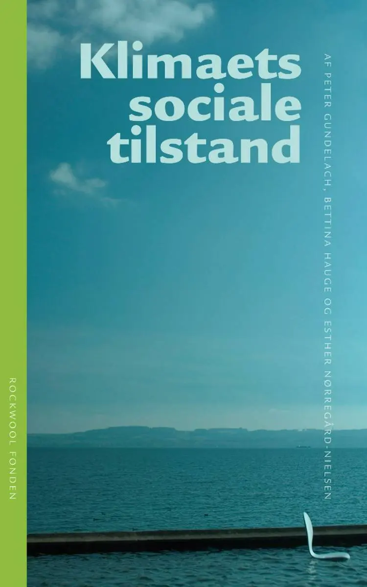 Klimaets sociale tilstand af Peter Gundelach