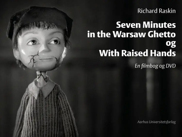 Seven minutes in the Warsaw ghetto og With raised hands af Richard Raskin