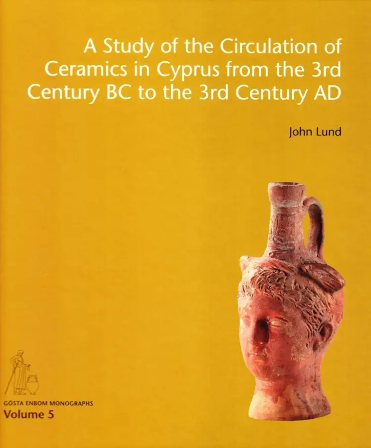 A study of the circulation of ceramics in Cyprus from the 3rd century BC to the 3rd century AD af John Lund