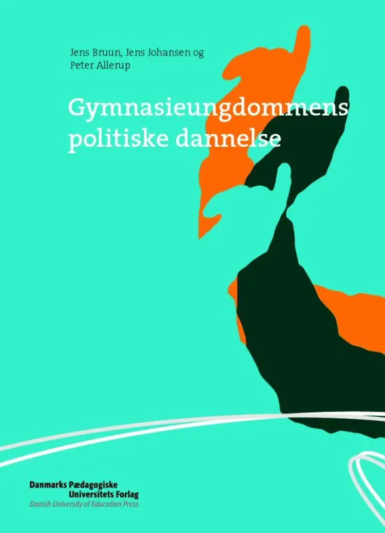 Gymnasieungdommens politiske dannelse af Jens Johansen