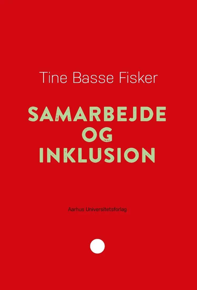 Samarbejde og inklusion af Tine Basse Fisker