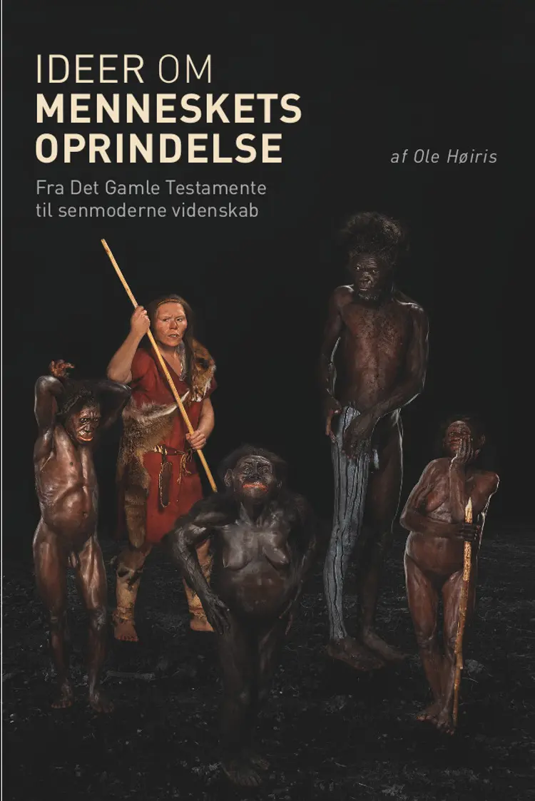 Ideer om menneskets oprindelse af Ole Høiris