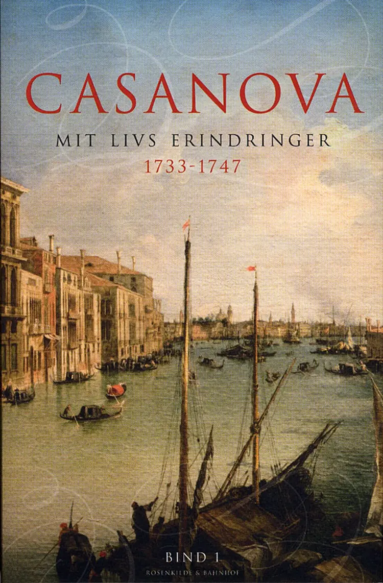 Erotiske memoirer 1733-1747 af Giacomo Girolamo Casanova