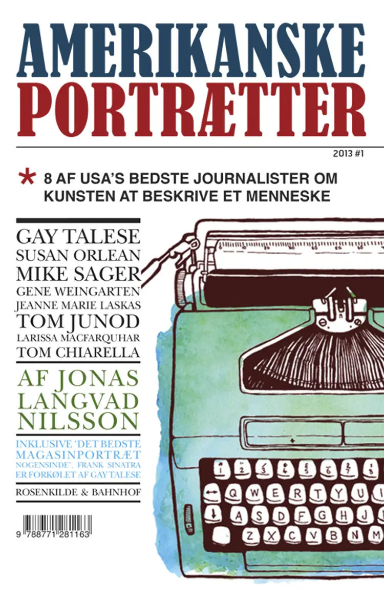 Amerikanske portrætter - 8 af USA's bedste journalister om kunsten at beskrive et menneske af Carsten Oliver Bieräugel