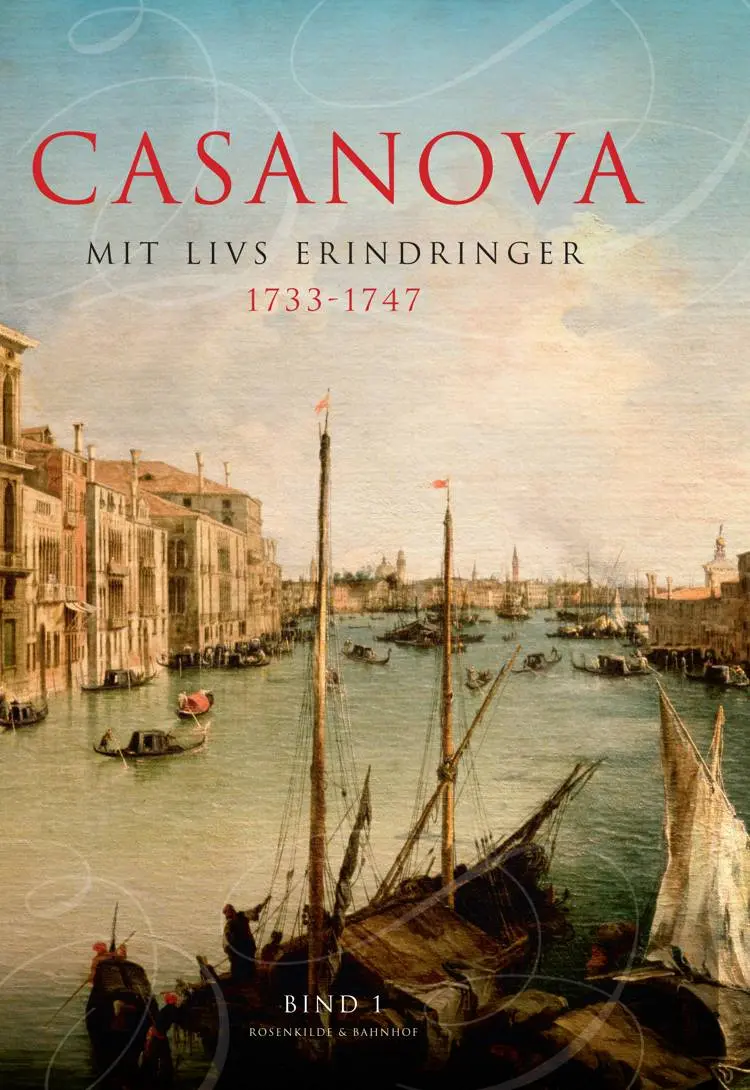 Erotiske memoirer 1733-1747 af Giacomo Girolamo Casanova