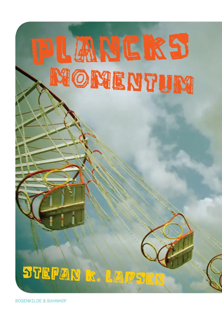 Plancks momentum af Stefan Larsen