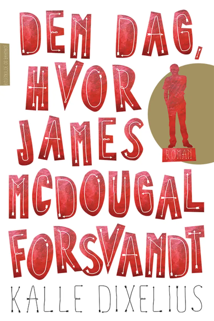 Den dag, hvor James McDougal forsvandt af Kalle Dixelius
