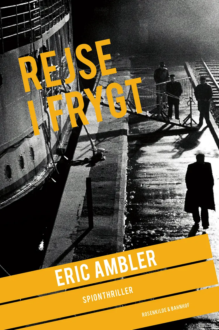 Rejse i frygt af Eric Ambler