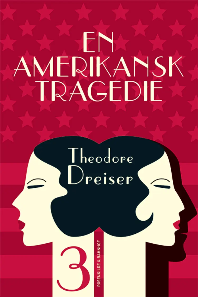 En amerikansk tragedie 3 af Theodore Dreiser