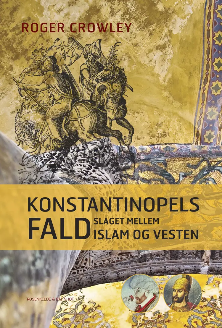Konstantinopels Fald af Roger Crowley