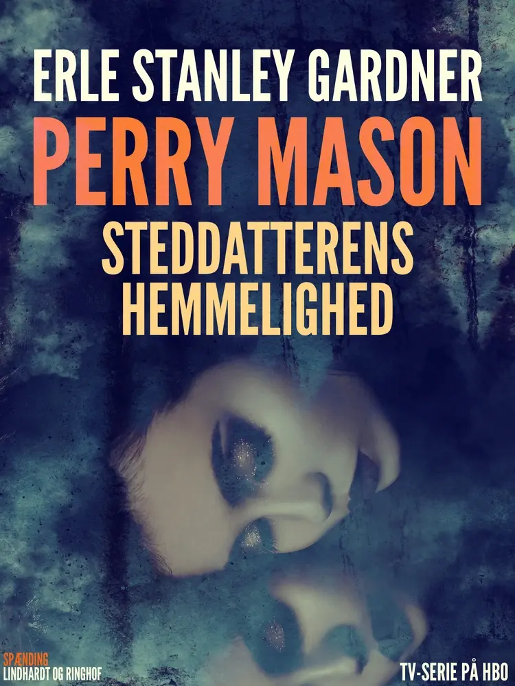Steddatterens hemmelighed af Erle Stanley Gardner