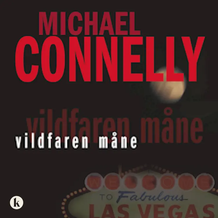 Vildfaren måne af Michael Connelly