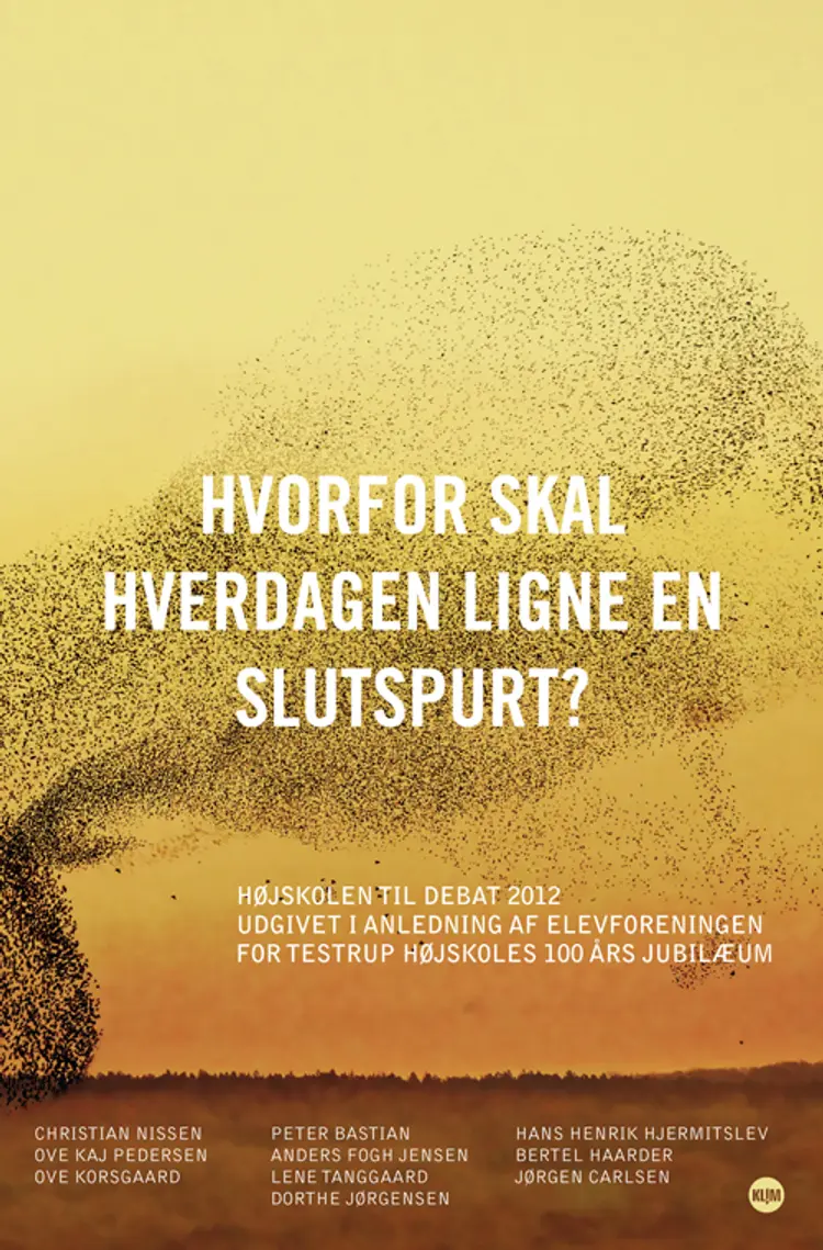 Hvorfor skal hverdagen ligne en slutspurt? af Rasmus Dyrvig-Henriksen